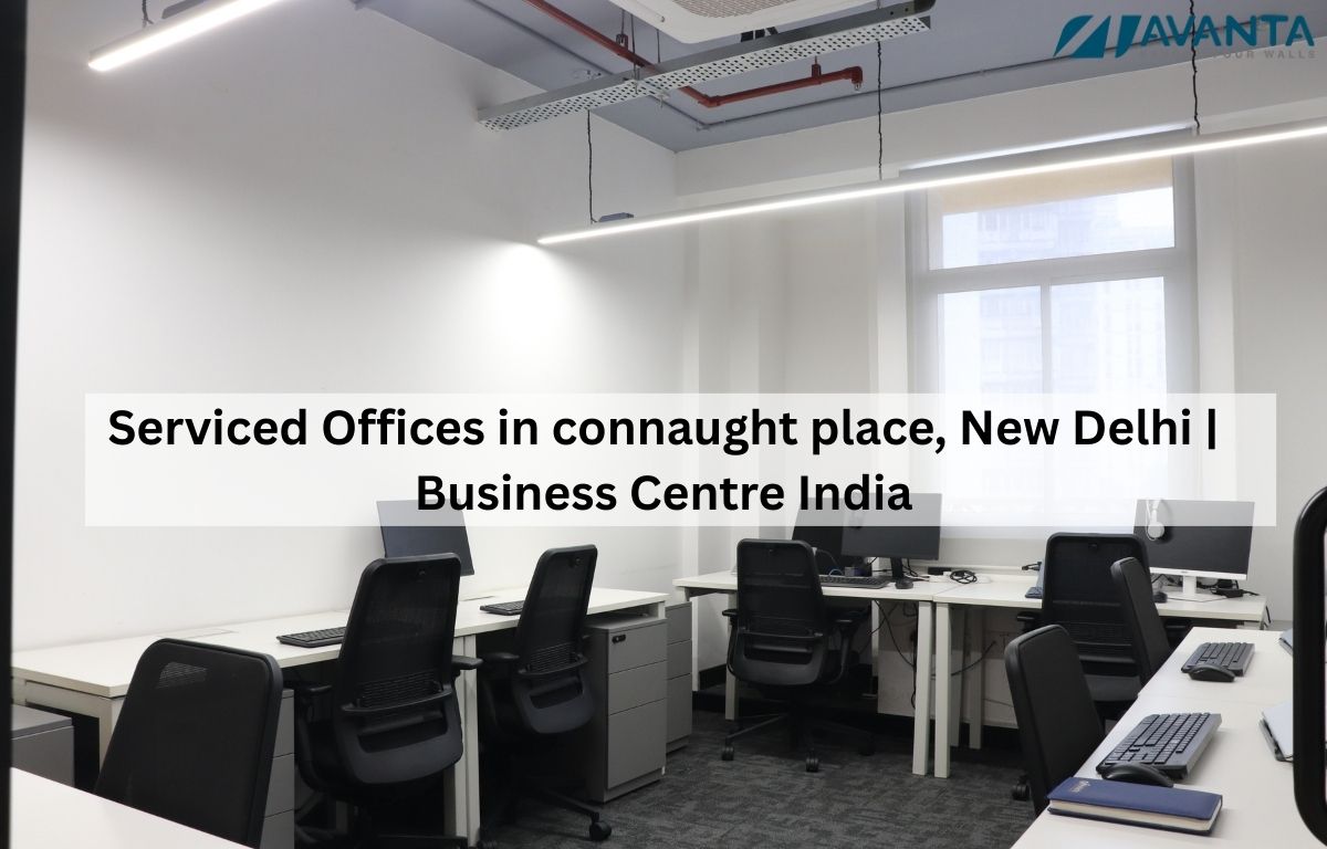 Serviced Offices in connaught place, New Delhi | Business Centre India