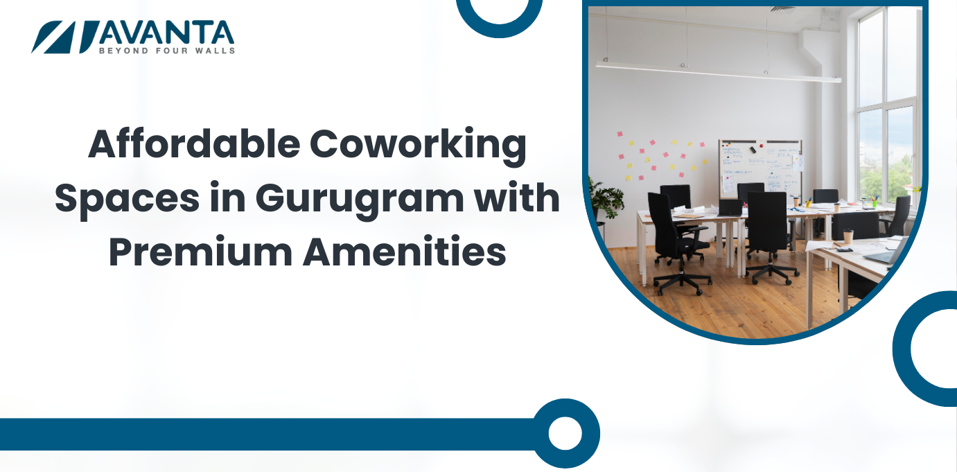 Affordable Coworking Spaces in Gurugram with Premium Amenities