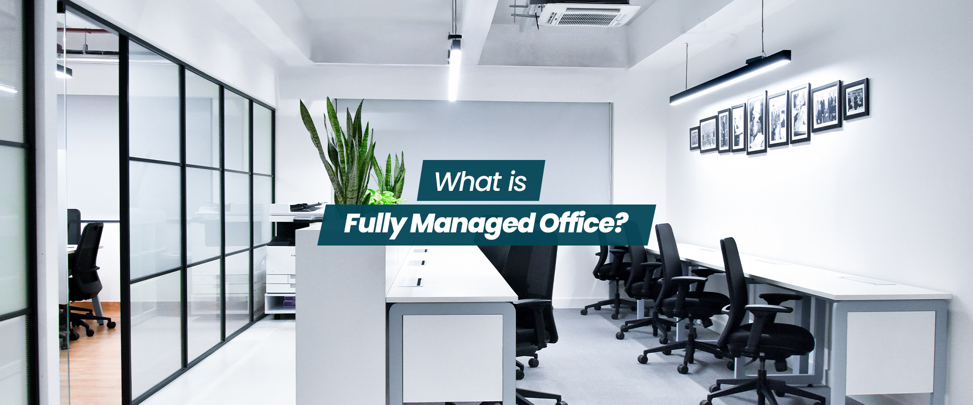 What Is a Fully Managed Office in Delhi? Features, Costs & Benefits