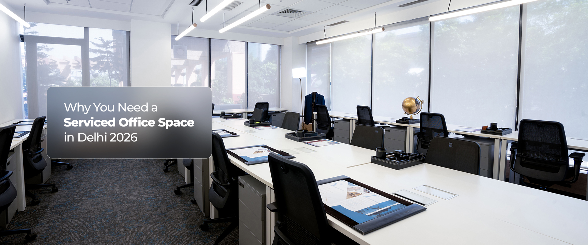 Why You Need a Serviced Office Space in Delhi 2026
