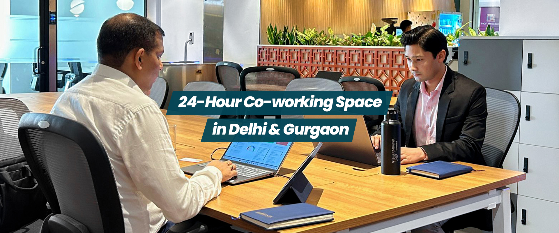 24-Hour Co-working Spaces in Delhi & Gurgaon: Cost, Access & Benefits