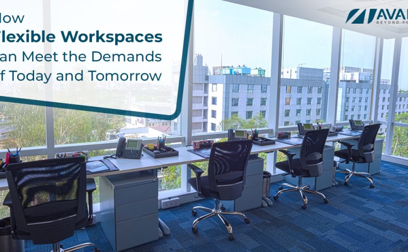 How Flexible Workspace can Meet the Demand of Todays and Tommorow?