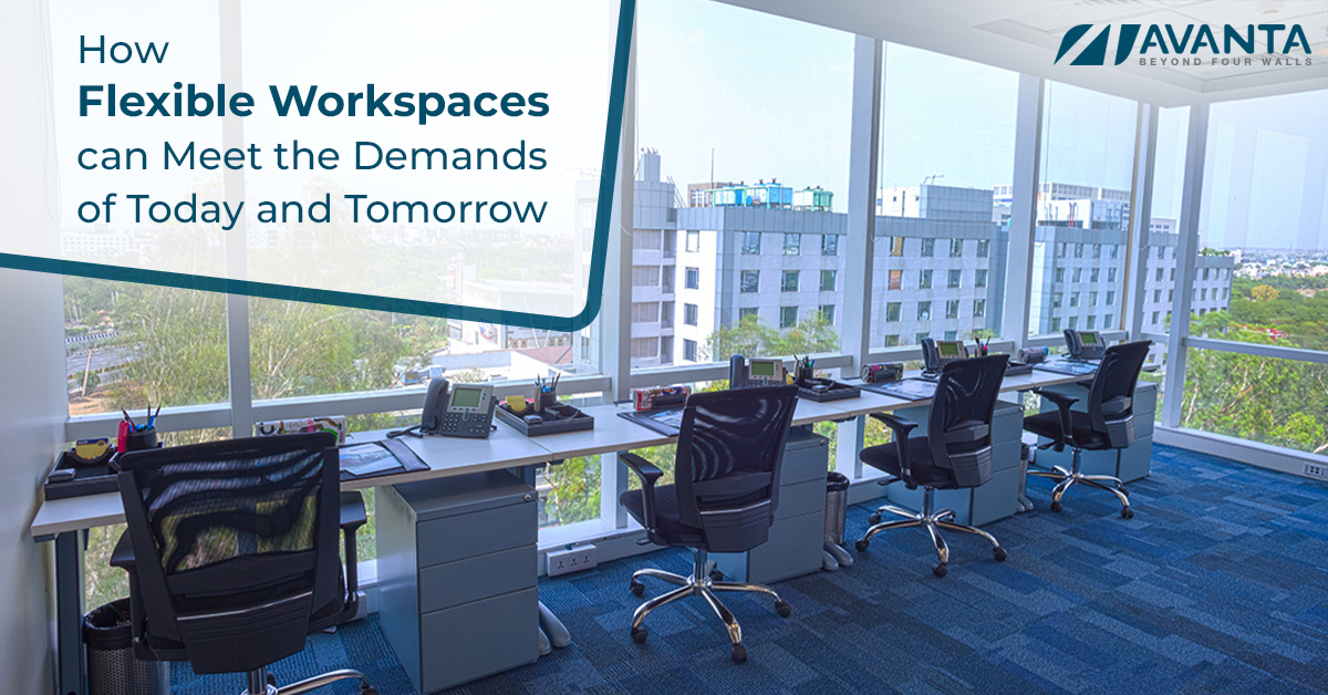 How Flexible Workspace can Meet the Demand of Todays and Tommorow?